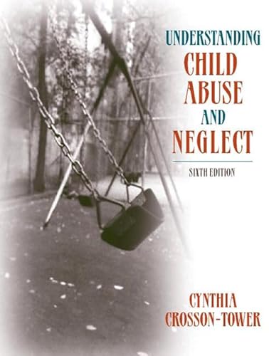 9780205401833: Understanding Child Abuse And Neglect