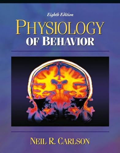 Stock image for Physiology of Behavior, with Neuroscience Animations & Student Study Guide (8th, 04) by Carlson, Neil R - Carlson, Mary [Paperback (2003)] for sale by Phatpocket Limited