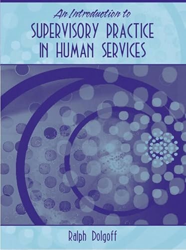 Imagen de archivo de An Introduction to Supervisory Practice in Human Services a la venta por Gulf Coast Books