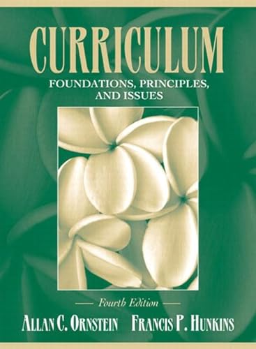 Beispielbild fr Curriculum--Foundations, Principles, and Issues : Foundations, Principles, and Issues zum Verkauf von Better World Books