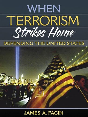 Imagen de archivo de When Terrorism Strikes Home Defending the United States a la venta por TextbookRush