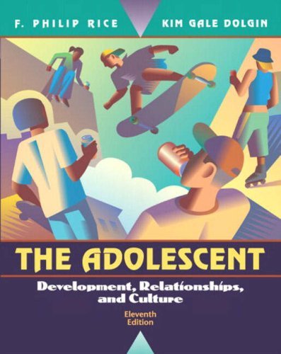 9780205407835: The Adolescent: Development, Relationships, and Culture (11th Edition)