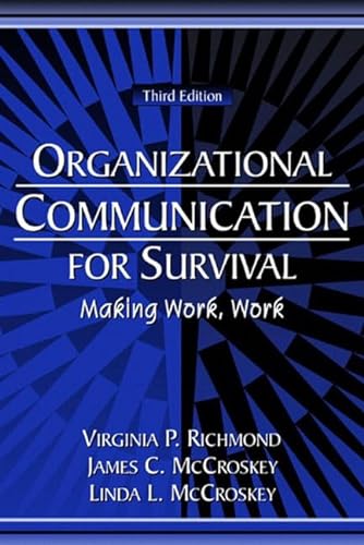 Beispielbild fr Organizational Communication for Survival: Making Work, Work (3rd Edition) zum Verkauf von Wonder Book