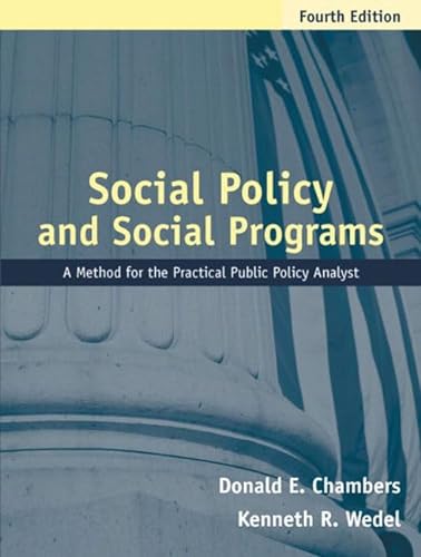 Stock image for Social Policy and Social Programs : A Method for the Practical Public Policy Analyst for sale by Better World Books