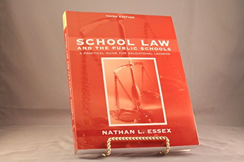 9780205412051: School Law and the Public Schools: A Practical Guide for Educational Leaders