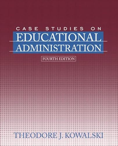 9780205412082: Case Studies on Educational Administration (4th Edition)