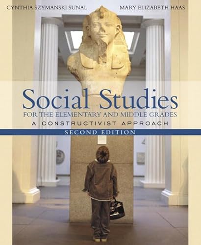 Beispielbild fr Social Studies for the Elementary and Middle Grades: A Constructivist Approach (2nd Edition) zum Verkauf von Austin Goodwill 1101