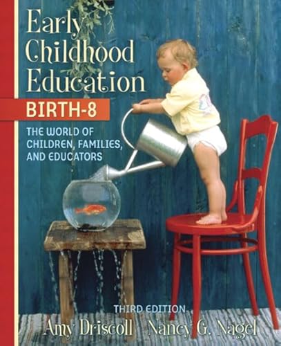 Stock image for Early Childhood Education, Birth-8 : The World of Children, Families, and Educators for sale by Better World Books