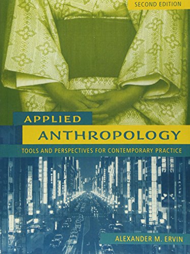 9780205414093: Applied Anthropology: Tools and Perspectives for Contemporary Practice (2nd Edition)