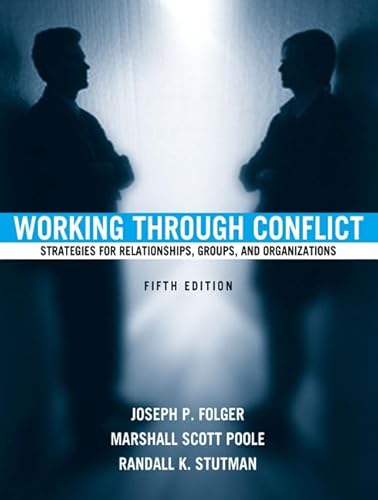 9780205414901: Working Through Conflict: Strategies for Relationships, Groups, and Organizations (5th Edition)