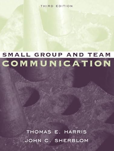 9780205414918: Small Group And Team Communication