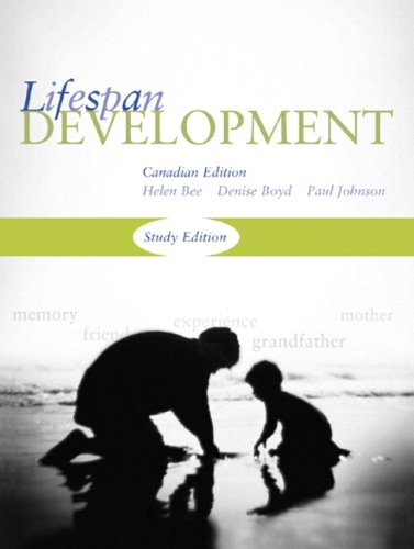 Stock image for Lifespan Development, Study Edition, Canadian Edition Bee, Helen; Boyd, Denise and Johnson, Paul for sale by Aragon Books Canada