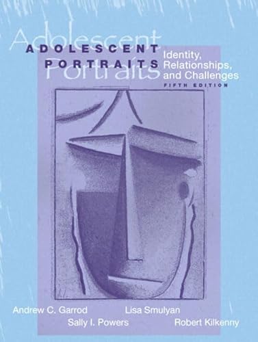 Imagen de archivo de Adolescent Portraits : Identity, Relationships, and Challenges a la venta por Better World Books: West