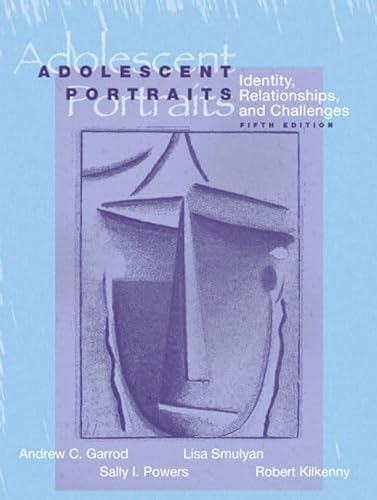 Stock image for Adolescent Portraits : Identity, Relationships, and Challenges for sale by Better World Books: West