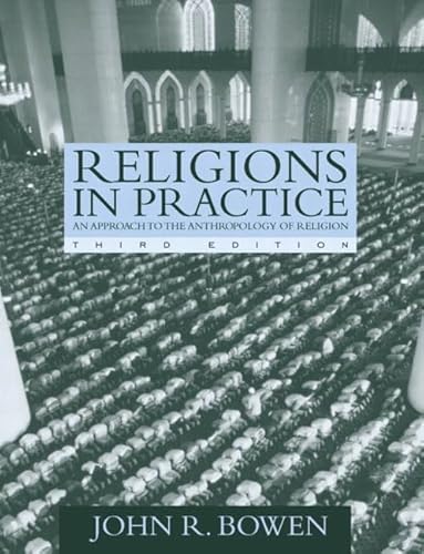 Imagen de archivo de Religions in Practice : An Approach to the Anthropology of Religion a la venta por Better World Books