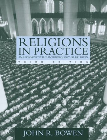 Stock image for Religions in Practice : An Approach to the Anthropology of Religion for sale by Better World Books