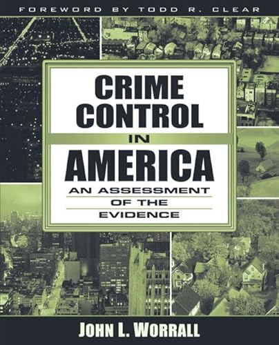 Beispielbild fr Crime Control in America: An Assessment of the Evidence zum Verkauf von Wonder Book