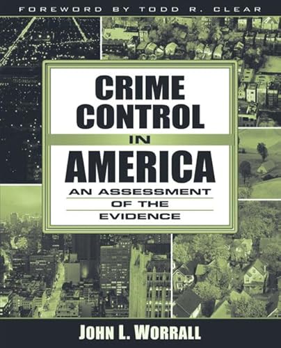 Imagen de archivo de Crime Control in America: An Assessment of the Evidence a la venta por SecondSale