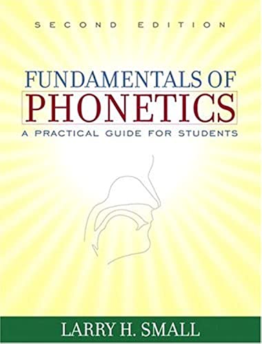 Beispielbild fr Fundamentals of Phonetics : A Practical Guide for Students zum Verkauf von Better World Books