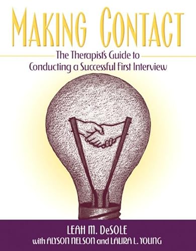 9780205419357: Making Contact: The Therapist's Guide to Conducting a Successful First Interview