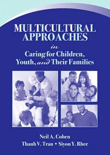 Stock image for Multicultural Approaches in Caring for Children, Youth, and Their Families for sale by HPB-Red