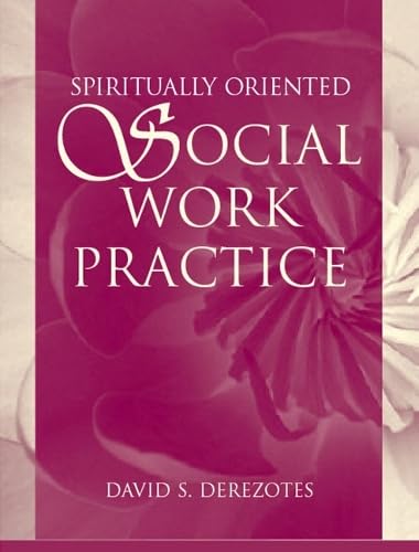 9780205420407: Spiritually Oriented Social Work Practice