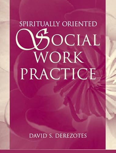 Spiritually Oriented Social Work Practice