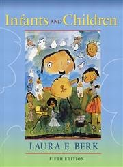 Imagen de archivo de Infants and Children: Prenatal Through Middle Childhood a la venta por ThriftBooks-Dallas