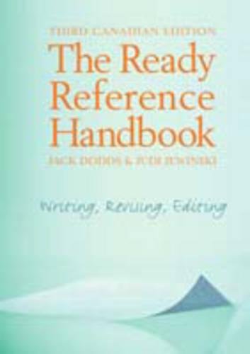 The Ready Reference Handbook: Writing, Revising and Editing, Third Canadian Edition (9780205420865) by Jack Dodds