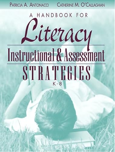 Beispielbild fr A Handbook For Literacy Instructional And Assessment Strategies, K-8 zum Verkauf von Read&Dream