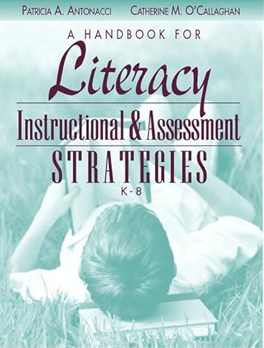 Stock image for A Handbook For Literacy Instructional And Assessment Strategies, K-8 for sale by Read&Dream