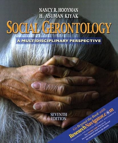 Imagen de archivo de Social Gerontology: A Multidisciplinary Perspective [With Research Navigator Guide] a la venta por ThriftBooks-Atlanta