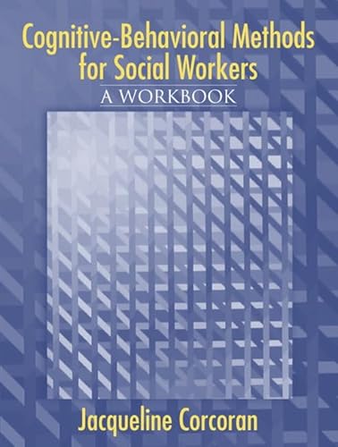 Imagen de archivo de Cognitive-Behavioral Methods: A Workbook for Social Workers a la venta por Goodwill of Colorado