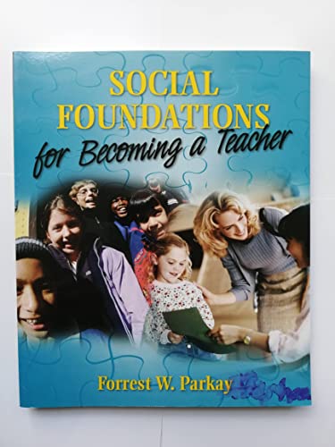 Stock image for Social Foundations for Becoming a Teacher for sale by Better World Books