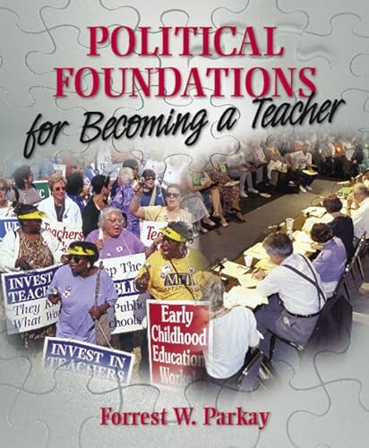 Stock image for Political Foundations for Becoming a Teacher for sale by Better World Books