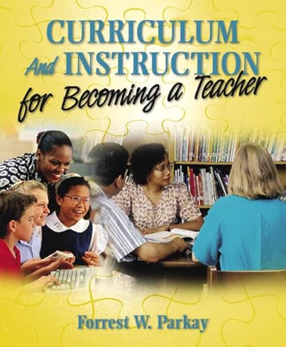 Beispielbild fr Curriculum and Instruction for Becoming a Teacher zum Verkauf von BooksRun