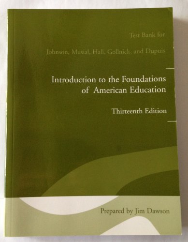 Beispielbild fr Test Bank for Introduction to the Foundations of American Education 13th zum Verkauf von HPB-Red