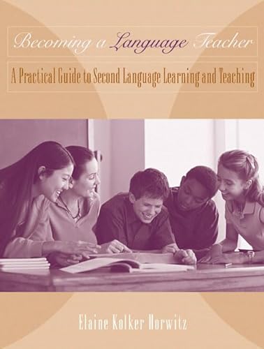 Stock image for Becoming a Language Teacher: A Practical Guide to Second Language Learning and Teaching for sale by ThriftBooks-Atlanta