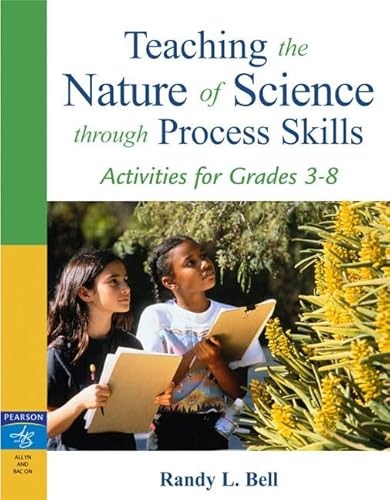 9780205433339: Teaching the Nature of Science Through Process Skills:Activities for Grades 3-8