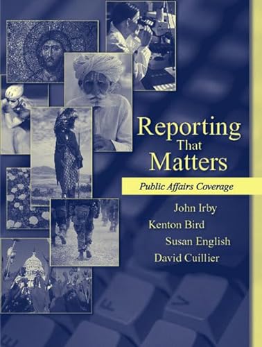 Imagen de archivo de Reporting That Matters : Public Affairs Coverage a la venta por Better World Books