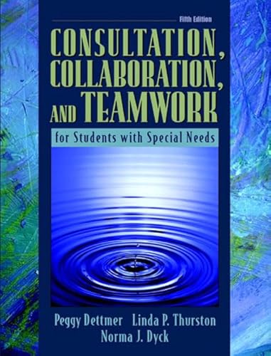 Imagen de archivo de Consultation, Collaboration, and Teamwork for Students with Special Needs a la venta por Better World Books: West