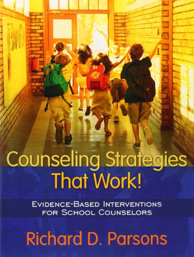 Stock image for Counseling Strategies That Work!: Evidence-Based Interventions for School Counselors for sale by BooksRun