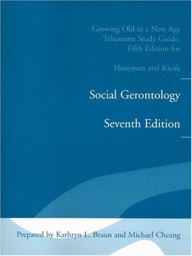 Beispielbild fr Growing Old in a New Age Telecourse Study Guide for Social Gerontology Seventh Edition zum Verkauf von ThriftBooks-Atlanta