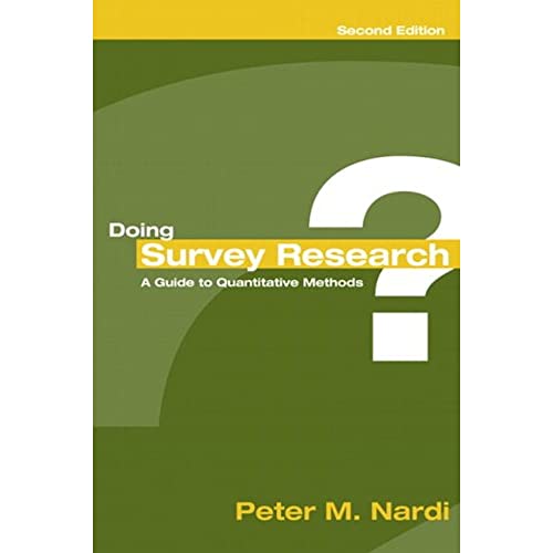 Doing Survey Research: A Guide to Quantitative Methods (9780205446094) by Nardi, Peter M.