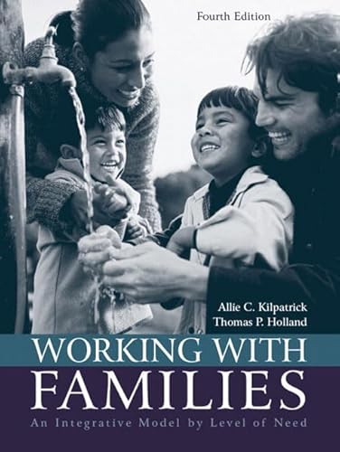 Beispielbild fr Working with Families: An Integrative Model by Level of Need (4th Edition) zum Verkauf von Irish Booksellers