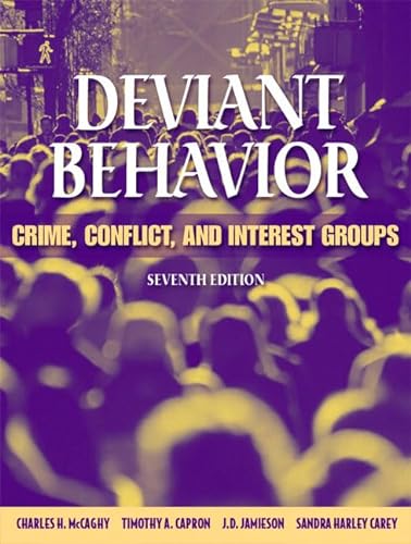 Beispielbild fr Deviant Behavior: Crime, Conflict, and Interest Groups (7th Edition) zum Verkauf von Bingo Books 2