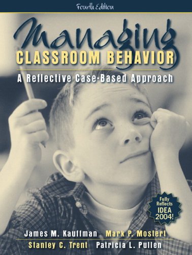 Stock image for Managing Classroom Behavior : A Reflective Case-Based Approach for sale by Better World Books