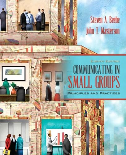 Imagen de archivo de Communicating in Small Groups: Principles and Practices a la venta por ThriftBooks-Atlanta