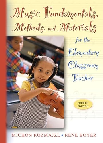 Beispielbild fr Music Fundamentals, Methods, And Materials for the Elementary Classroom Teacher zum Verkauf von Goodwill Books