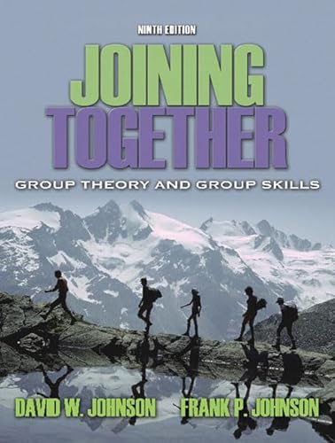 9780205453733: Joining Together: Group Theory and Group Skills: Group Theory and Group Skills: United States Edition